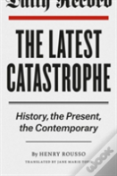 The Latest Catastrophe