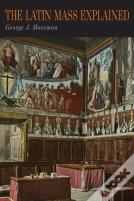 The Latin Mass Explained