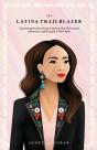The Latina Trailblazer - Preview
