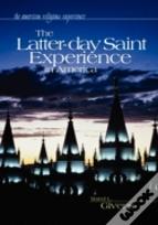 The Latter-Day Saint Experience In America