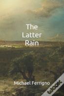 The Latter Rain