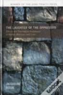 The Laughter Of The Oppressed