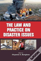 The Law And Practice On Disaster Issues