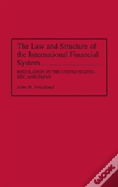 The Law And Structure Of The International Financial System