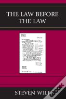 The Law Before The Law