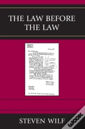The Law Before The Law