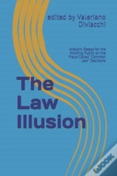 The Law Illusion