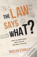 The Law Says What?