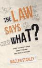 The Law Says What? - Preview