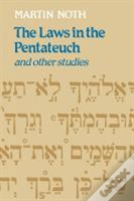 The Laws In The Pentateuch And Other Studies