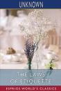 The Laws Of Etiquette (Esprios Classics) - Preview