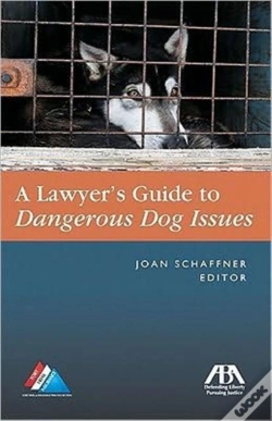 Capa do artigo The Lawyer'S Guide To Dangerous Dog Issues