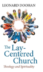 The Lay-Centered Church - Preview