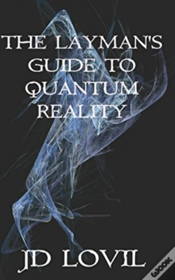 Capa do artigo The Layman'S Guide To Quantum Reality