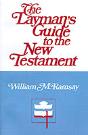 The Layman'S Guide To The New Testament - Preview