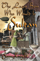 The Lazy Boy Who Would Be Sultan