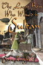 The Lazy Boy Who Would Be Sultan - Preview