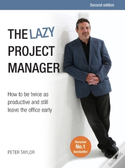 Capa do artigo The Lazy Project Manager : How To Be Twice As Productive And Still Leave The Office Early