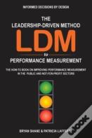 The Leadership-Driven Method (Ldm) To Performance Measurement