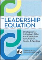 The Leadership Equation
