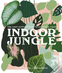 Capa do artigo The Leaf Supply Guide To Creating Your Indoor Jungle