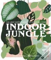 Capa do artigo The Leaf Supply Guide To Creating Your Indoor Jungle