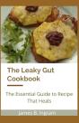 The Leaky Gut Cookbook - Preview