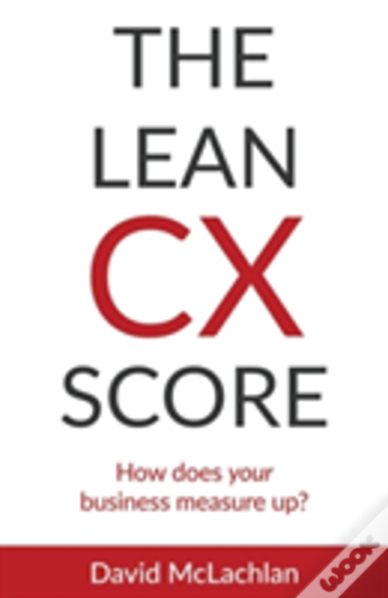 The Lean Cx Score: How Does Your Business Measure Up?