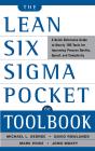 The Lean Six Sigma Pocket Toolbook: A Quick Reference Guide To Nearly 100 Tools For Improving Quality And Speed - Preview