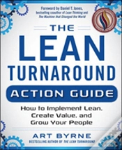 Capa do artigo The Lean Turnaround Action Guide: How To Implement Lean, Create Value And Grow Your People