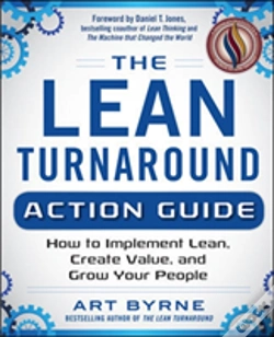 Capa do artigo The Lean Turnaround Action Guide: How To Implement Lean, Create Value And Grow Your People