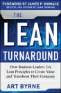 The Lean Turnaround: How Business Leaders Use Lean Principles To Create Value And Transform Their Company - Preview