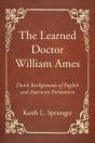 The Learned Doctor William Ames - Preview
