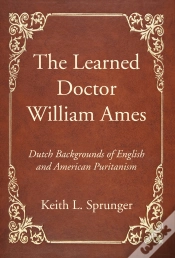 Capa do artigo The Learned Doctor William Ames