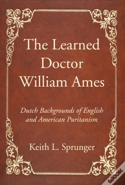 Capa do artigo The Learned Doctor William Ames