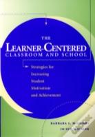 The Learner-Centered Classroom And School