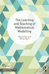 The Learning And Teaching Of Mathematical Modelling