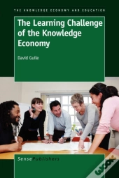 The Learning Challenge Of The Knowledge Economy
