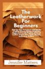 The Leatherwork For Beginners - Preview
