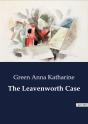 The Leavenworth Case - Preview