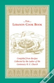 Capa do artigo The Lebanon Cook Book: Compiled From Rec