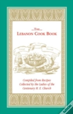 Capa do artigo The Lebanon Cook Book: Compiled From Rec