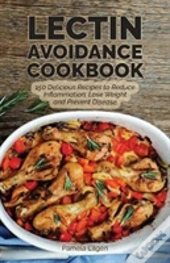 The Lectin Avoidance Cookbook