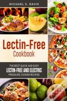 The Lectin Free Cookbook