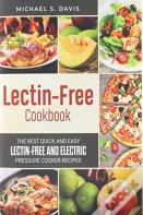 The Lectin Free Cookbook