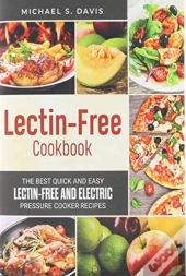 The Lectin Free Cookbook