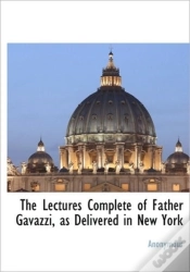 Capa do artigo The Lectures Complete Of Father Gavazzi,