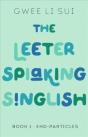 The Leeter Spiaking Singlish - Preview