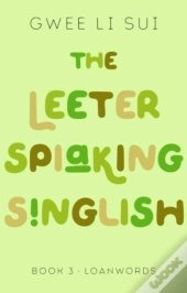 The Leeter Spiaking Singlish