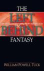 The Left Behind Fantasy - Preview